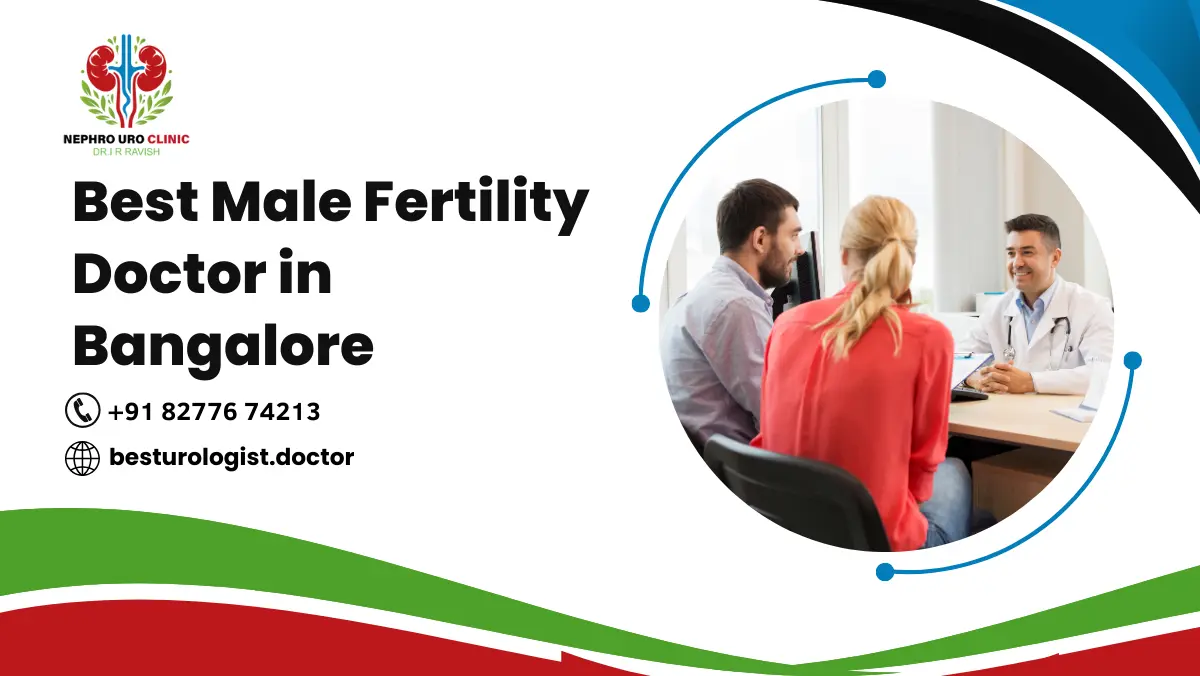 Best Male Fertility Doctor in Bangalore