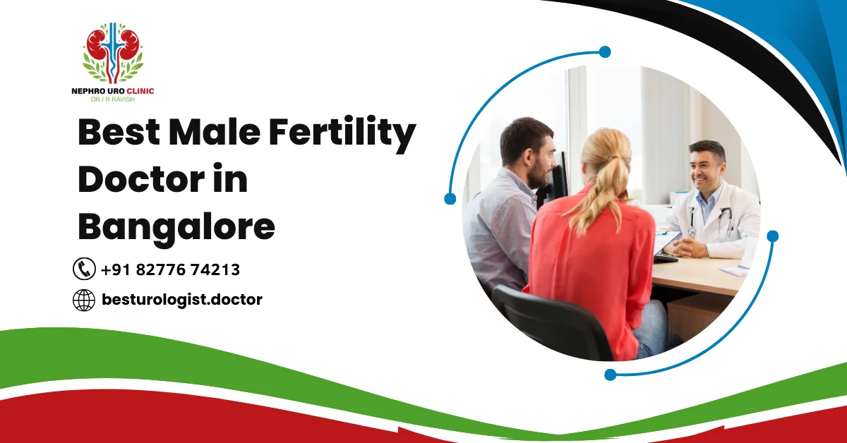 Best Male Fertility Doctor in Bangalore