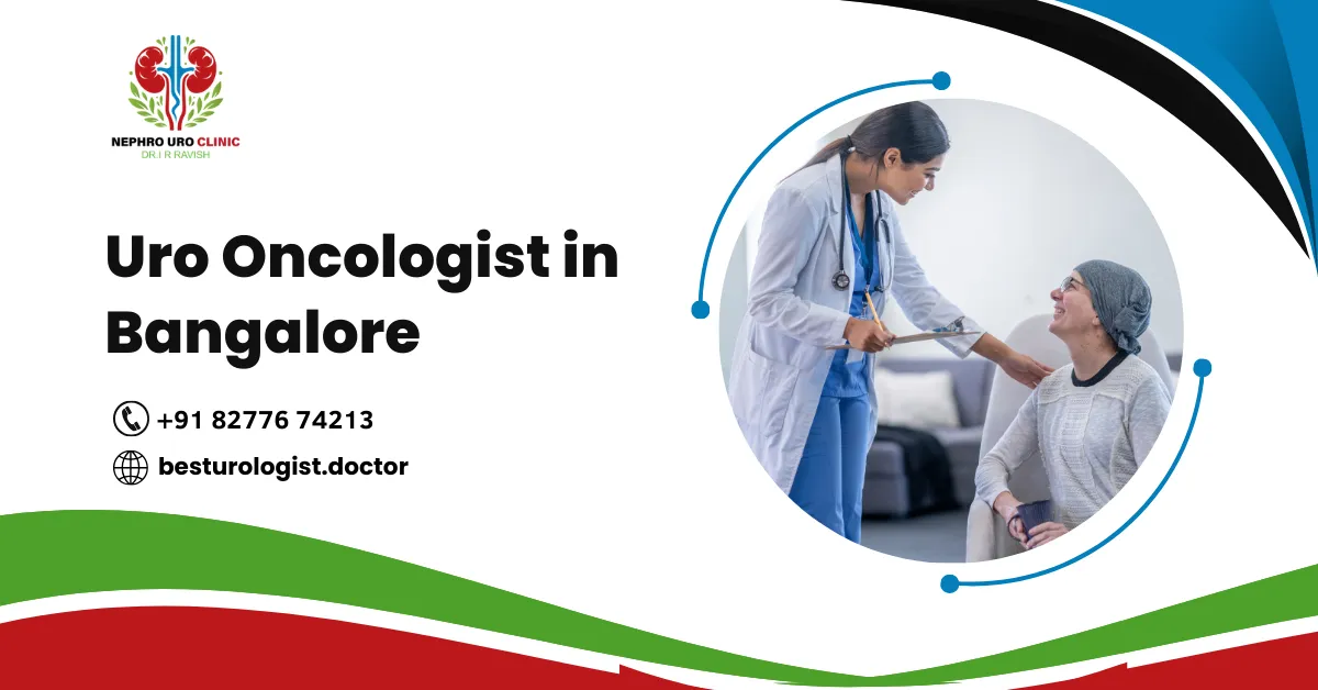 Uro Oncologist in Bangalore