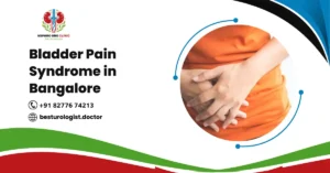 Bladder Pain Syndrome in Bangalore