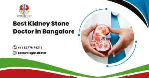Best Kidney stone doctor in bangalore