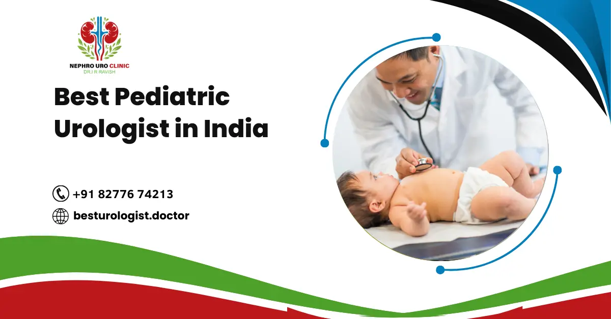 Best Pediatric Urologist in India
