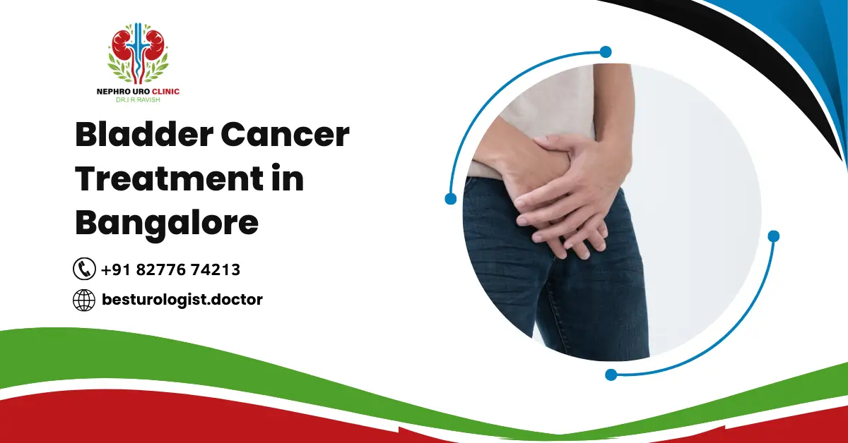 Bladder Cancer Treatment in Bangalore