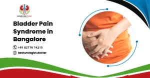 Bladder Pain Syndrome in Bangalore