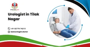 Best Urologist in Tilak Nagar | Best Urologist